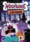The Woofmore Is Not Haunted (the Woofmore #2) - Book