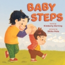 Baby Steps : A Picture Book for New Siblings - Book