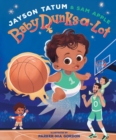 Baby Dunks-A-Lot : A Picture Book - Book
