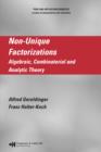 Non-Unique Factorizations : Algebraic, Combinatorial and Analytic Theory - eBook
