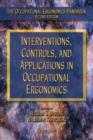 Interventions, Controls, and Applications in Occupational Ergonomics - eBook