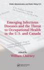 Emerging Infectious Diseases and the Threat to Occupational Health in the U.S. and Canada - eBook