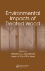 Environmental Impacts of Treated Wood - eBook