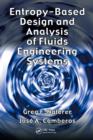 Entropy Based Design and Analysis of Fluids Engineering Systems - eBook