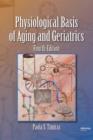 Physiological Basis of Aging and Geriatrics - eBook
