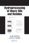 Hydroprocessing of Heavy Oils and Residua - eBook
