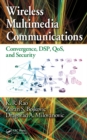 Wireless Multimedia Communications : Convergence, DSP, QoS, and Security - eBook