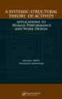 A Systemic-Structural Theory of Activity : Applications to Human Performance and Work Design - eBook