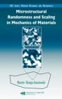 Microstructural Randomness and Scaling in Mechanics of Materials - eBook