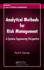 Analytical Methods for Risk Management : A Systems Engineering Perspective - eBook