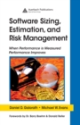 Software Sizing, Estimation, and Risk Management : When Performance is Measured Performance Improves - eBook