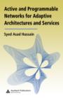 Active and Programmable Networks for Adaptive Architectures and Services - eBook