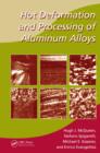 Hot Deformation and Processing of Aluminum Alloys - eBook