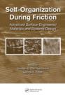 Self-Organization During Friction : Advanced Surface-Engineered Materials and Systems Design - eBook