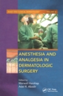 Anesthesia and Analgesia in Dermatologic Surgery - eBook