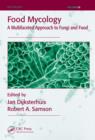 Food Mycology : A Multifaceted Approach to Fungi and Food - eBook