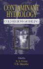 Contaminant Hydrology : Cold Regions Modeling - eBook