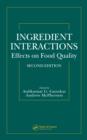 Ingredient Interactions : Effects on Food Quality, Second Edition - eBook