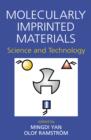 Molecularly Imprinted Materials : Science and Technology - eBook