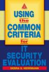 Using the Common Criteria for IT Security Evaluation - eBook