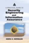A Practical Guide to Security Engineering and Information Assurance - eBook