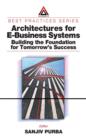Architectures for E-Business Systems : Building the Foundation for Tomorrow's Success - eBook