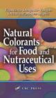 Natural Colorants for Food and Nutraceutical Uses - eBook