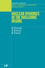 Nuclear Dynamics in the Nucleonic Regime - eBook