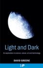 Light and Dark : An exploration in science, nature, art and technology - eBook