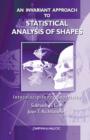 An Invariant Approach to Statistical Analysis of Shapes - eBook