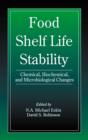 Food Shelf Life Stability : Chemical, Biochemical, and Microbiological Changes - eBook