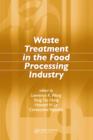 Waste Treatment in the Food Processing Industry - eBook