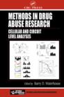 Methods in Drug Abuse Research : Cellular and Circuit Level Analyses - eBook