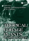 Tropical Forage Plants : Development and Use - eBook