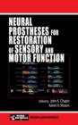 Neural Prostheses for Restoration of Sensory and Motor Function - eBook