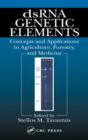 dsRNA Genetic Elements : Concepts and Applications in Agriculture, Forestry, and Medicine - eBook
