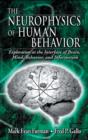 The Neurophysics of Human Behavior : Explorations at the Interface of Brain, Mind, Behavior, and Information - eBook