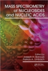 Mass Spectrometry of Nucleosides and Nucleic Acids - Book