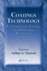Coatings Technology : Fundamentals, Testing, and Processing Techniques - eBook