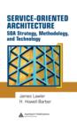 Service-Oriented Architecture : SOA Strategy, Methodology, and Technology - eBook