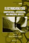 Electrocatalysis: Computational, Experimental, and Industrial Aspects - eBook