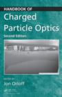 Handbook of Charged Particle Optics - Book