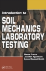Introduction to Soil Mechanics Laboratory Testing - eBook