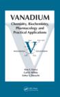 Vanadium : Chemistry, Biochemistry, Pharmacology and Practical Applications - eBook