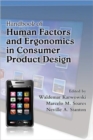 Handbook of Human Factors and Ergonomics in Consumer Product Design, 2 Volume Set - Book