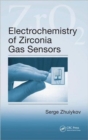 Electrochemistry of Zirconia Gas Sensors - Book