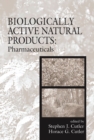 Biologically Active Natural Products : Pharmaceuticals - eBook
