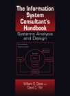 The Information System Consultant's Handbook : Systems Analysis and Design - eBook