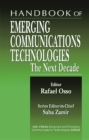 Handbook of Emerging Communications Technologies : The Next Decade - eBook