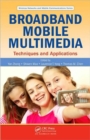 Broadband Mobile Multimedia : Techniques and Applications - Book